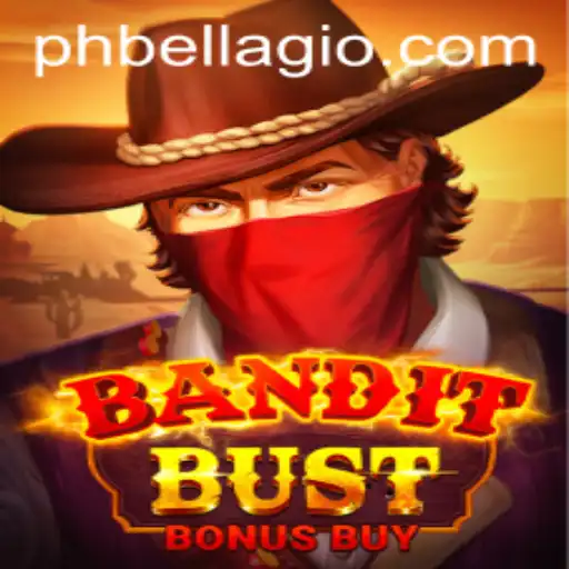 BanditBustBonusBuy: A Thrilling Casino Game Experience at BELLAGIO PH